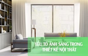 Yếu tố ánh sáng trong thiết kế nội thất