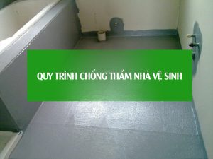Quy trình chống thấm nhà vệ sinh