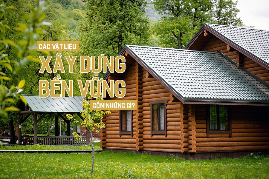 vật liệu xây dựng bền vững